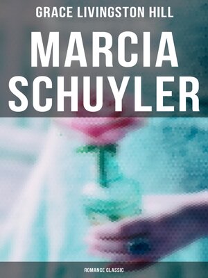 cover image of Marcia Schuyler (Romance Classic)